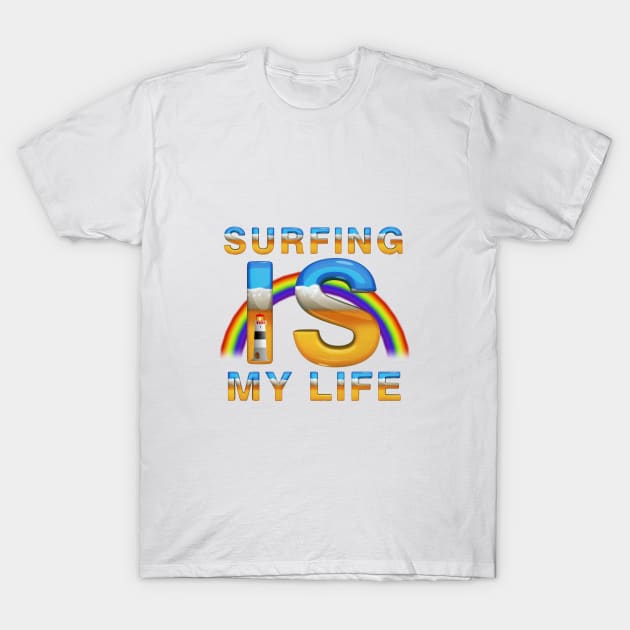 Surfing is My Life T-Shirt by teepossible